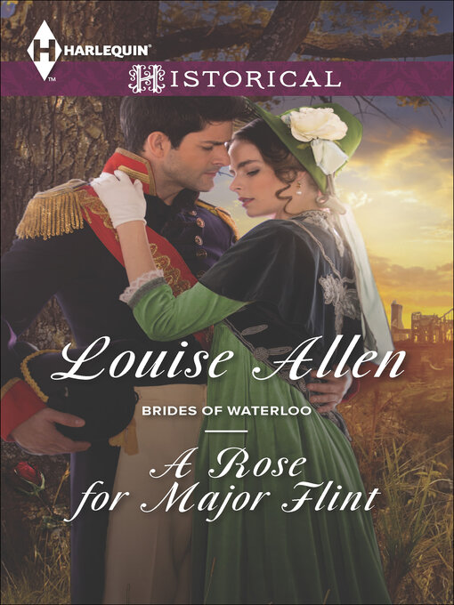Title details for A Rose for Major Flint by Louise Allen - Available